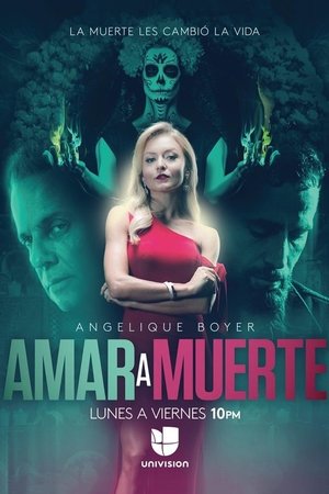 Amar a Muerte Season  1 online