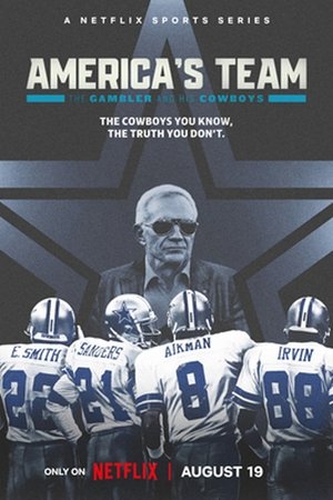 America's Team: The Gambler and His Cowboys Season  1 online