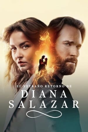 El extraño retorno de Diana Salazar Season  1 online