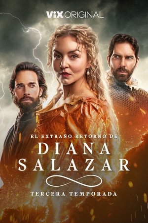El extraño retorno de Diana Salazar Season  3 online