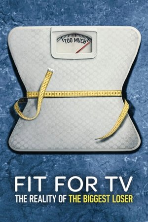 Fit for TV: The Reality of the Biggest Loser online free