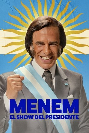 Menem: The President Show Online free
