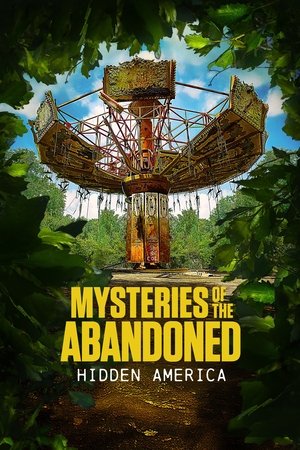 Mysteries of the Abandoned: Hidden America Season  4 online