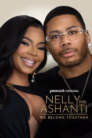 Nelly & Ashanti: We Belong Together Online free