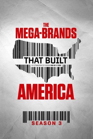 The Mega-Brands That Built America Season  3 online