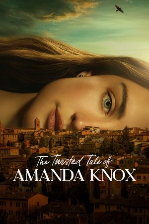 The Twisted Tale of Amanda Knox Online free