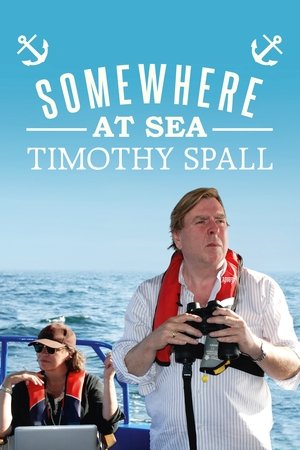 Timothy Spall: Somewhere at Sea online free
