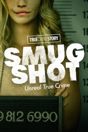 True Crime Story: Smugshot Season  2 online